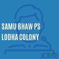 Samu Bhaw Ps Lodha Colony Primary School Logo
