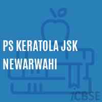 Ps Keratola Jsk Newarwahi Primary School Logo