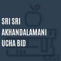 Sri Sri Akhandalamani Ucha Bid School Logo