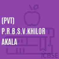 (Pvt) P.R.B.S.V.Khilorakala Secondary School Logo