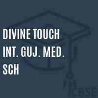 Divine Touch Int. Guj. Med. Sch School Logo