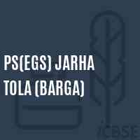 Ps(Egs) Jarha Tola (Barga) Primary School Logo
