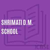 Shrimati D.M. School Logo