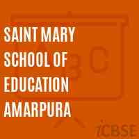 Saint Mary School of Education Amarpura Logo