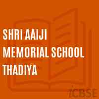 Shri Aaiji Memorial School Thadiya Logo