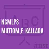 Ncmlps Muttom,E-Kallada Primary School Logo
