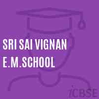 Sri Sai Vignan E.M.School Logo