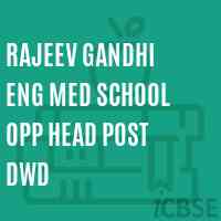 Rajeev Gandhi Eng Med School Opp Head Post Dwd Logo