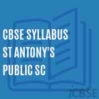 Cbse Syllabus St Antony'S Public Sc Secondary School Logo