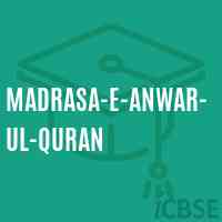 Madrasa-E-Anwar-Ul-Quran Primary School Logo