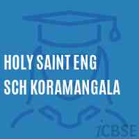 Holy Saint Eng Sch Koramangala School Logo