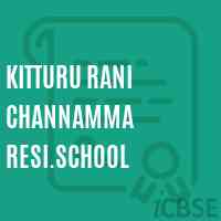 Kitturu Rani Channamma Resi.School Logo