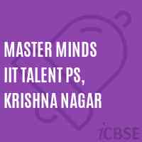 Master Minds Iit Talent Ps, Krishna Nagar Primary School Logo