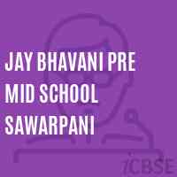 Jay Bhavani Pre Mid School Sawarpani Logo