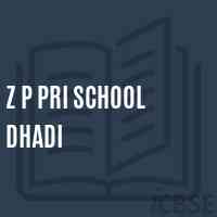 Z P Pri School Dhadi Logo