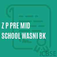 Z P Pre Mid School Wasni Bk Logo