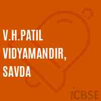 V.H.Patil Vidyamandir, Savda Secondary School Logo