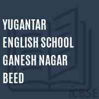 Yugantar English School Ganesh Nagar Beed Logo