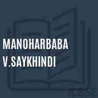 Manoharbaba V.Saykhindi Secondary School Logo