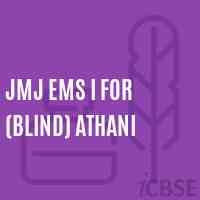Jmj Ems I For (Blind) Athani Senior Secondary School Logo