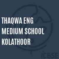 Thaqwa Eng Medium School Kolathoor Logo