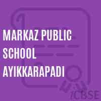 Markaz Public School Ayikkarapadi Logo