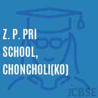 Z. P. Pri School, Choncholi(Ko) Logo
