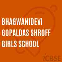 Bhagwanidevi Gopaldas Shroff Girls School Logo