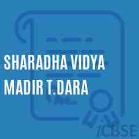 Sharadha Vidya Madir T.Dara Secondary School Logo