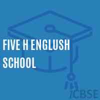 Five H Englush School Logo
