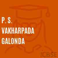 P. S. Vakharpada Galonda Primary School Logo