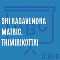Sri Ragavendra Matric, Thimirikottai Senior Secondary School Logo