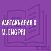 Vartaknagar S. M. Eng Pri Middle School Logo
