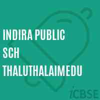 Indira Public Sch Thaluthalaimedu Secondary School Logo