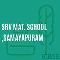 Srv Mat. School ,Samayapuram Logo