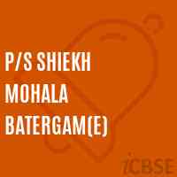 P/s Shiekh Mohala Batergam(E) Primary School Logo