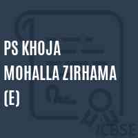Ps Khoja Mohalla Zirhama (E) Primary School Logo
