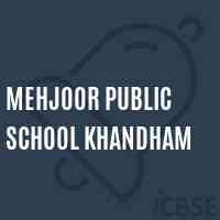Mehjoor Public School Khandham Logo