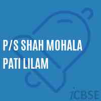 P/s Shah Mohala Pati Lilam Primary School Logo