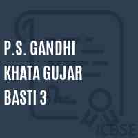 P.S. Gandhi Khata Gujar Basti 3 Primary School Logo