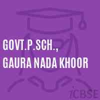 Govt.P.Sch., Gaura Nada Khoor Primary School Logo