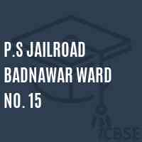 P.S Jailroad Badnawar Ward No. 15 Primary School Logo