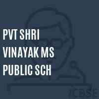 Pvt Shri Vinayak Ms Public Sch Middle School Logo