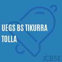 Uegs Bs Tikurra Tolla Primary School Logo