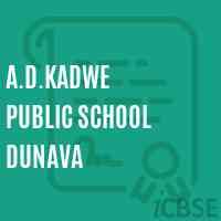 A.D.Kadwe Public School Dunava Logo