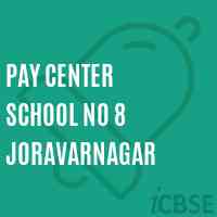 Pay Center School No 8 Joravarnagar Logo