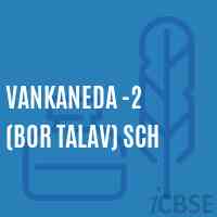 Vankaneda -2 (Bor Talav) Sch Primary School Logo
