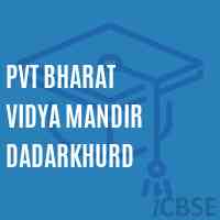 Pvt Bharat Vidya Mandir Dadarkhurd Middle School Logo