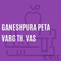 Ganeshpura Peta Varg Th. Vas Primary School Logo