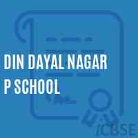 Din Dayal Nagar P School Logo